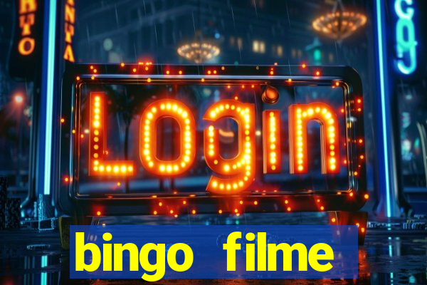 bingo filme completo dublado